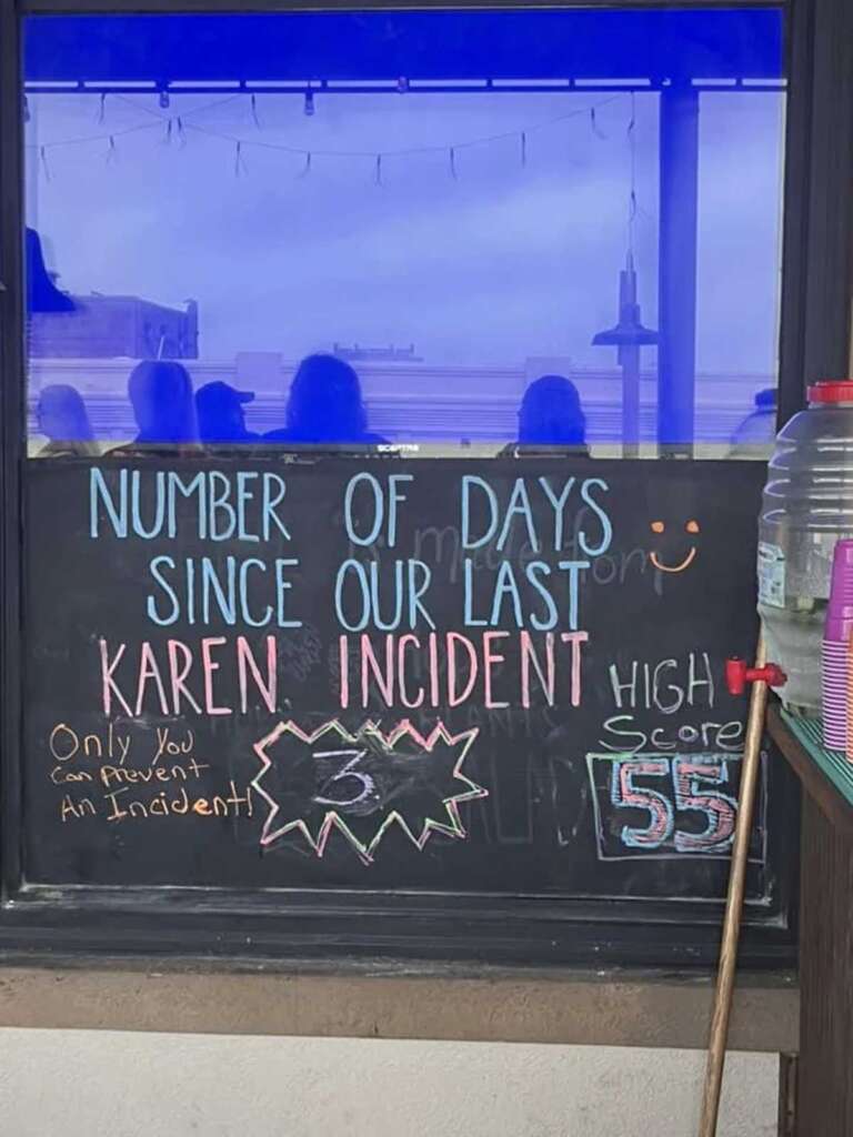 Handwritten sign that says 'number of days since our last Karen incident'