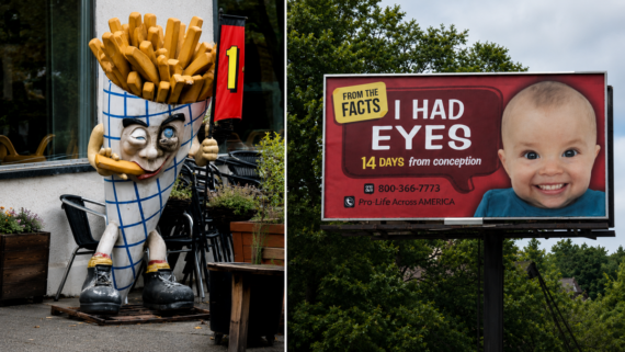 A statue of smiling fries holds a fry and a sign; next to it, a billboard reads, “I HAD EYES 14 DAYS from conception,” with a photo of a baby and Pro Life Across America information. Design, creepy
