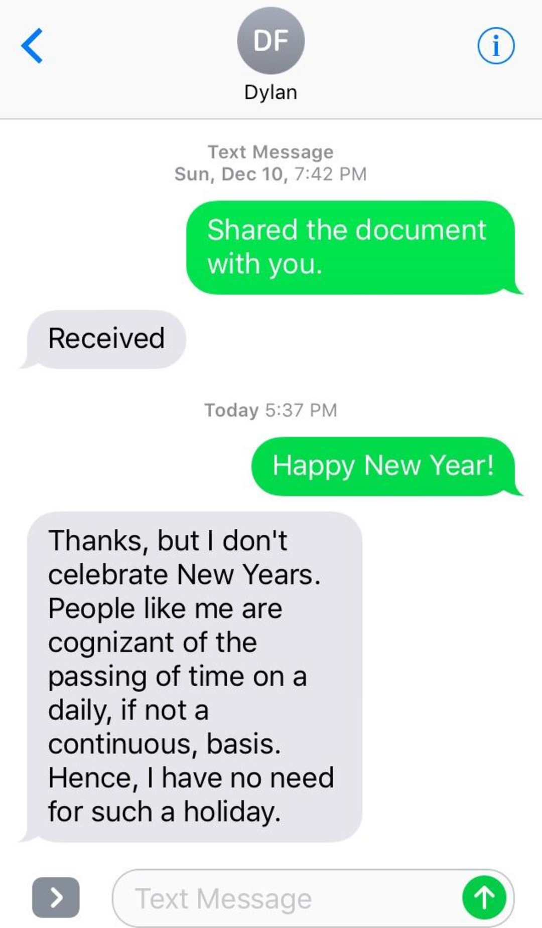 A text message conversation where one person wishes "Happy New Year!" and the other replies that they don't celebrate New Year’s because they are already aware of time passing daily and see no need for such a holiday.