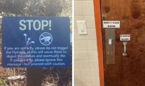Left image shows a sign in nature warning non-flies not to trigger flytraps as they will die. Right image shows a bathroom door with two handles labeled "Washed Hands" and "Didn't Wash Hands.