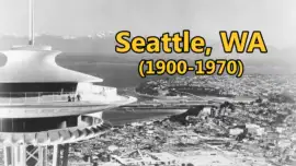 Black and white photo of Seattle with a close-up of the Space Needle on the left. The cityscape and water are visible in the background. Text overlay reads "Seattle, WA (1900-1970)" in large yellow letters.