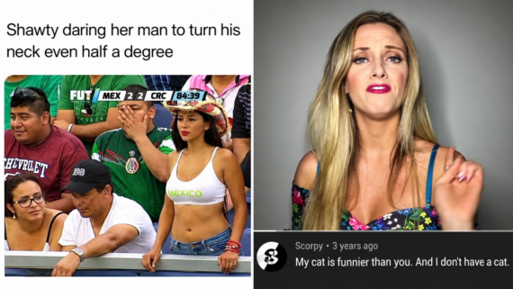 A woman in a Mexico tank top stares seriously at a man, while a meme comment below a blonde woman reads, “My cat is funnier than you. And I don’t have a cat.”