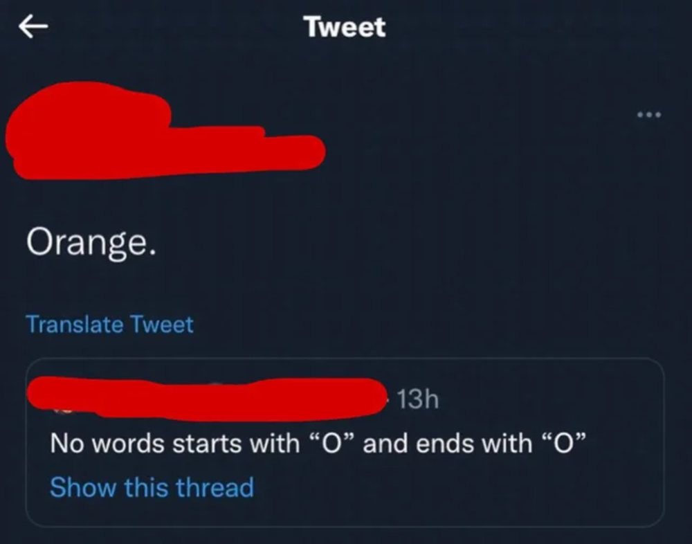 Screenshot of a tweet. The first tweet reads "Orange." The reply says, "No words starts with 'O' and ends with 'O'.