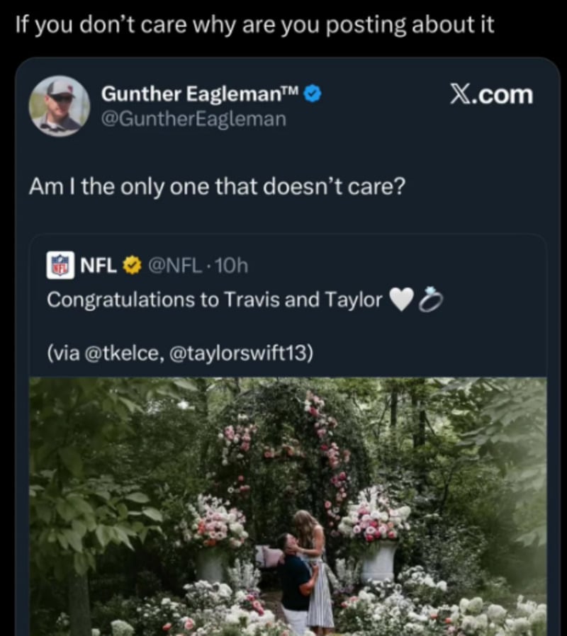 A screenshot shows a tweet above an image of Travis Kelce and Taylor Swift hugging in a lush garden with pink and white flowers, accompanied by sarcastic commentary questioning why someone would post if they don't care.