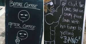 Two chalkboard signs: The left shows "Before Coffee" with a grumpy face drawing and "After Coffee" with the same face holding a coffee cup. The right shows a muscular cartoon and a joke about Chuck Norris shooting a plane with his finger.
