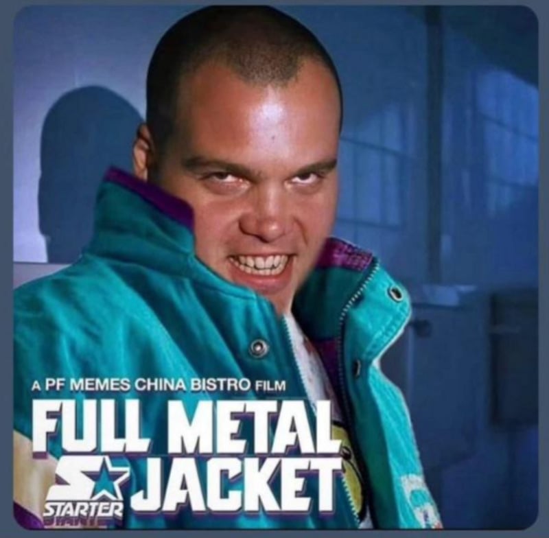 A man in a teal and purple jacket grins menacingly, mimicking a movie poster style. The text reads: "A PF Memes China Bistro Film. Full Metal Jacket. Starter.