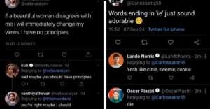 A split image of two Twitter exchanges: Left, a user jokes about changing views if a beautiful woman disagrees; replies suggest having principles. Right, users list &ldquo;-ie&rdquo; ending words like cutie and cookie, finishing with &ldquo;die.&rdquo;