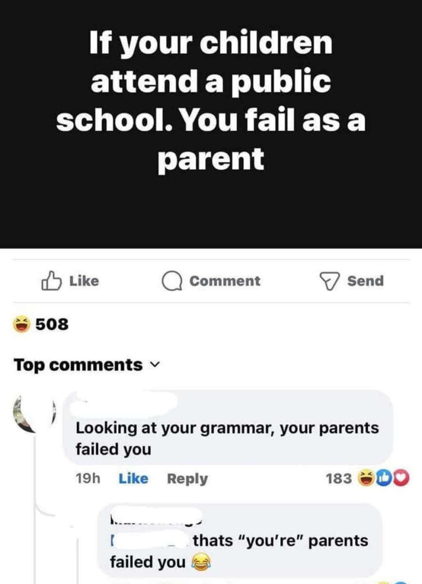 A social media post reads, "If your children attend a public school. You fail as a parent." A commenter corrects the poster's grammar, and another user corrects their use of "your" to "you're," both with laughing emojis.