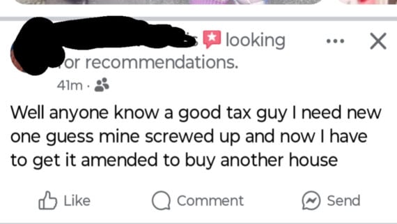 A social media post asking for recommendations for a good tax person because theirs made a mistake, and they need to amend their taxes to buy another house.