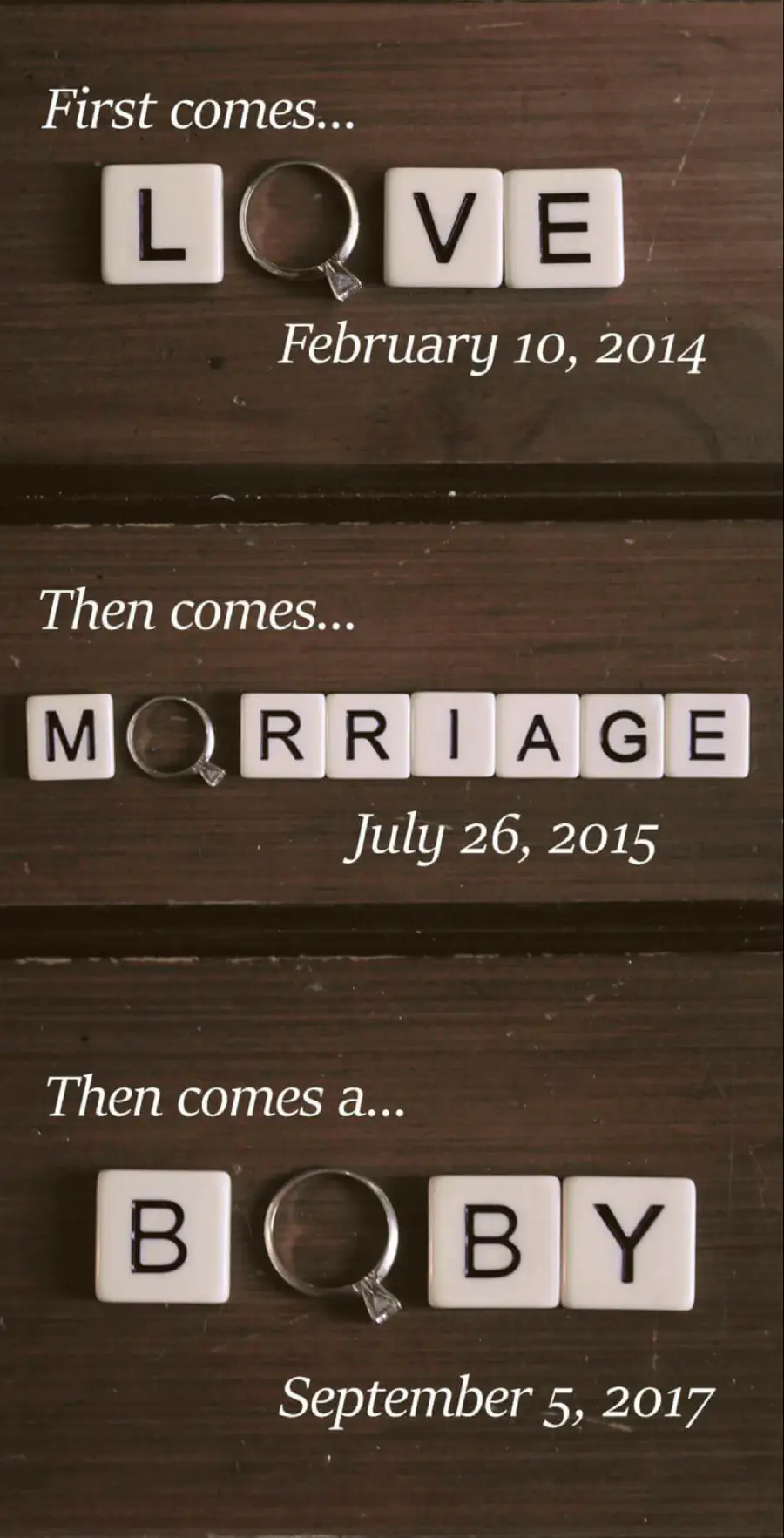 Three panels display Scrabble tiles and a ring spelling out "LOVE," "MARRIAGE," and "BABY" with corresponding dates: February 10, 2014; July 26, 2015; and September 5, 2017. Text narrates "First comes... Then comes... Then comes a...