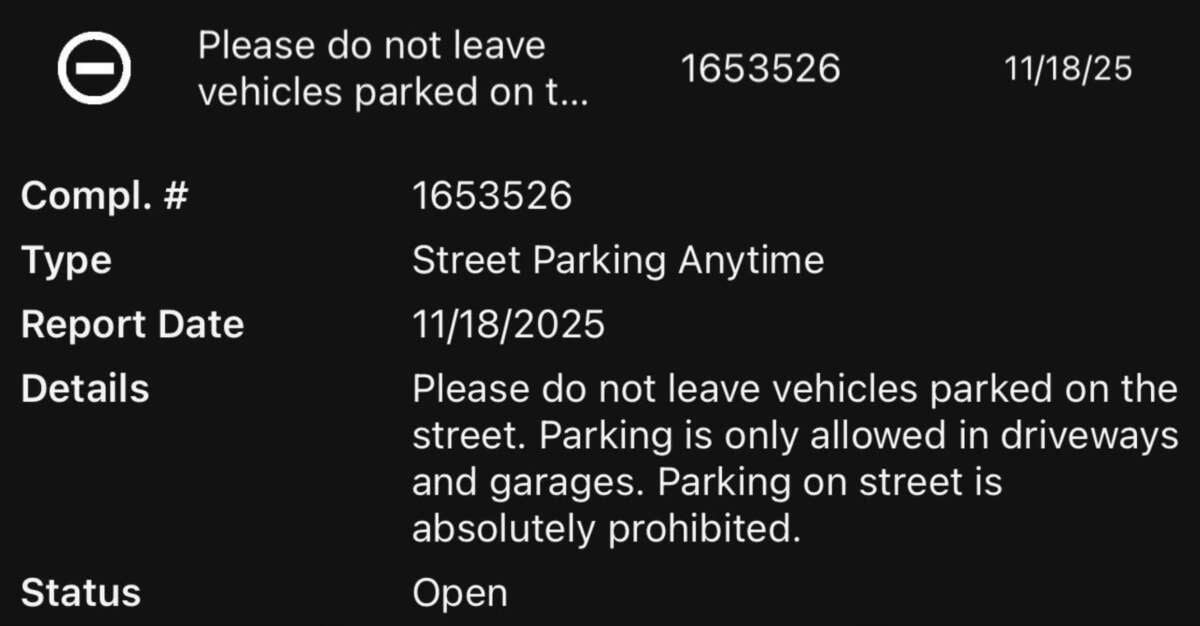 A digital report screen shows a street parking complaint. It warns not to leave vehicles parked on the street; parking is only allowed in driveways and garages. Status is open, dated 11/18/2025, with complaint number 1653526.