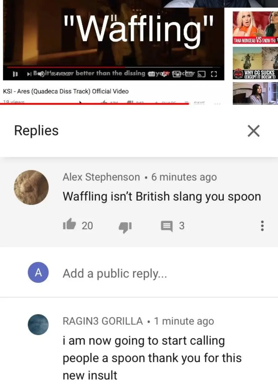 A YouTube comment section shows one user saying, "Waffling isn’t British slang you spoon," and another replying, "i am now going to start calling people a spoon thank you for this new insult.