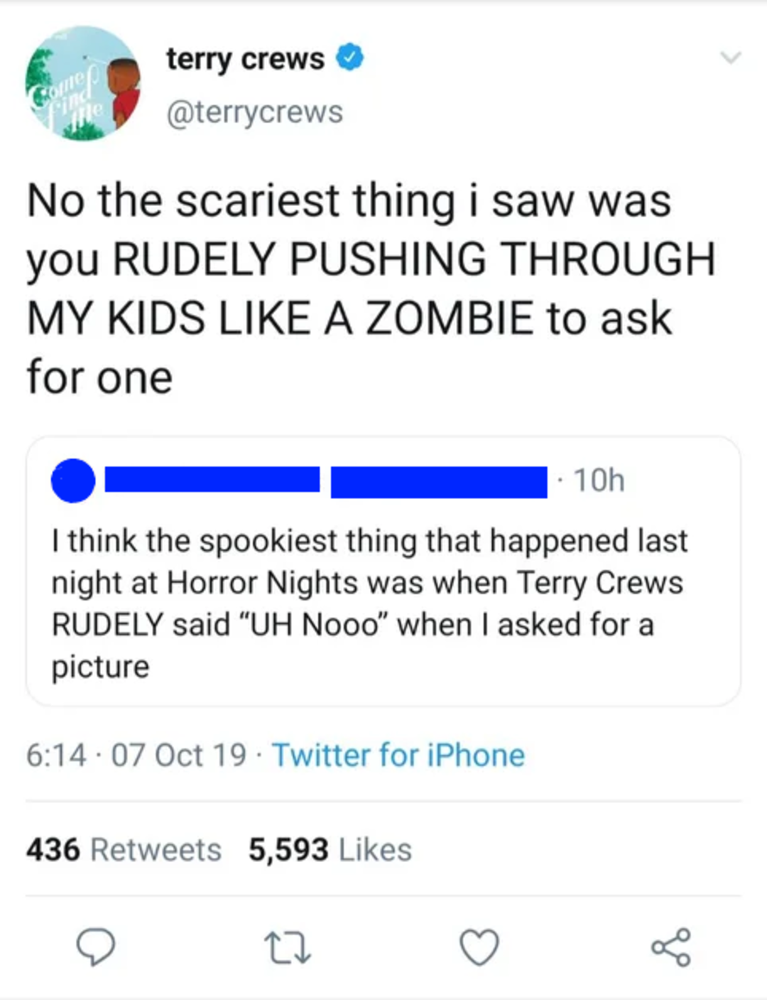 A tweet by Terry Crews responding to a user who said he rudely declined a photo at Horror Nights, stating the real scary thing was the user pushing through his kids "like a zombie" to ask for one.