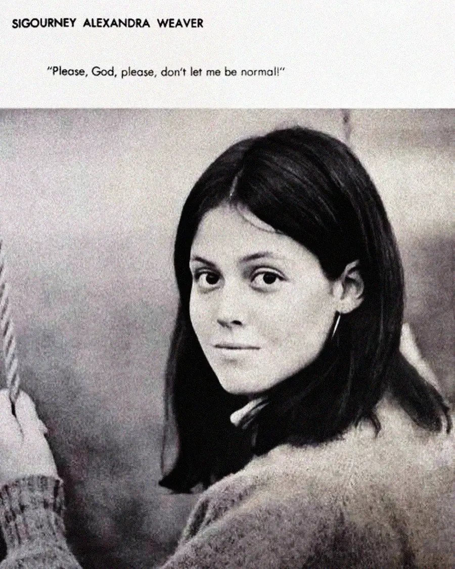 A young woman with dark hair and a sweater looks at the camera while holding a swing. Text above reads "SIGOURNEY ALEXANDRA WEAVER" and a quote: "Please, God, please, don't let me be normal!