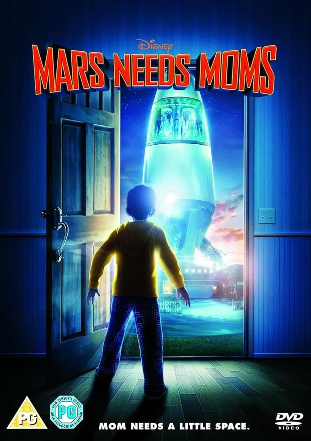 A child stands in an open doorway at night, looking at a brightly lit rocket ship outside. The movie title "Mars Needs Moms" is above, with the tagline "Mom needs a little space" at the bottom. Disney and rating logos are visible.