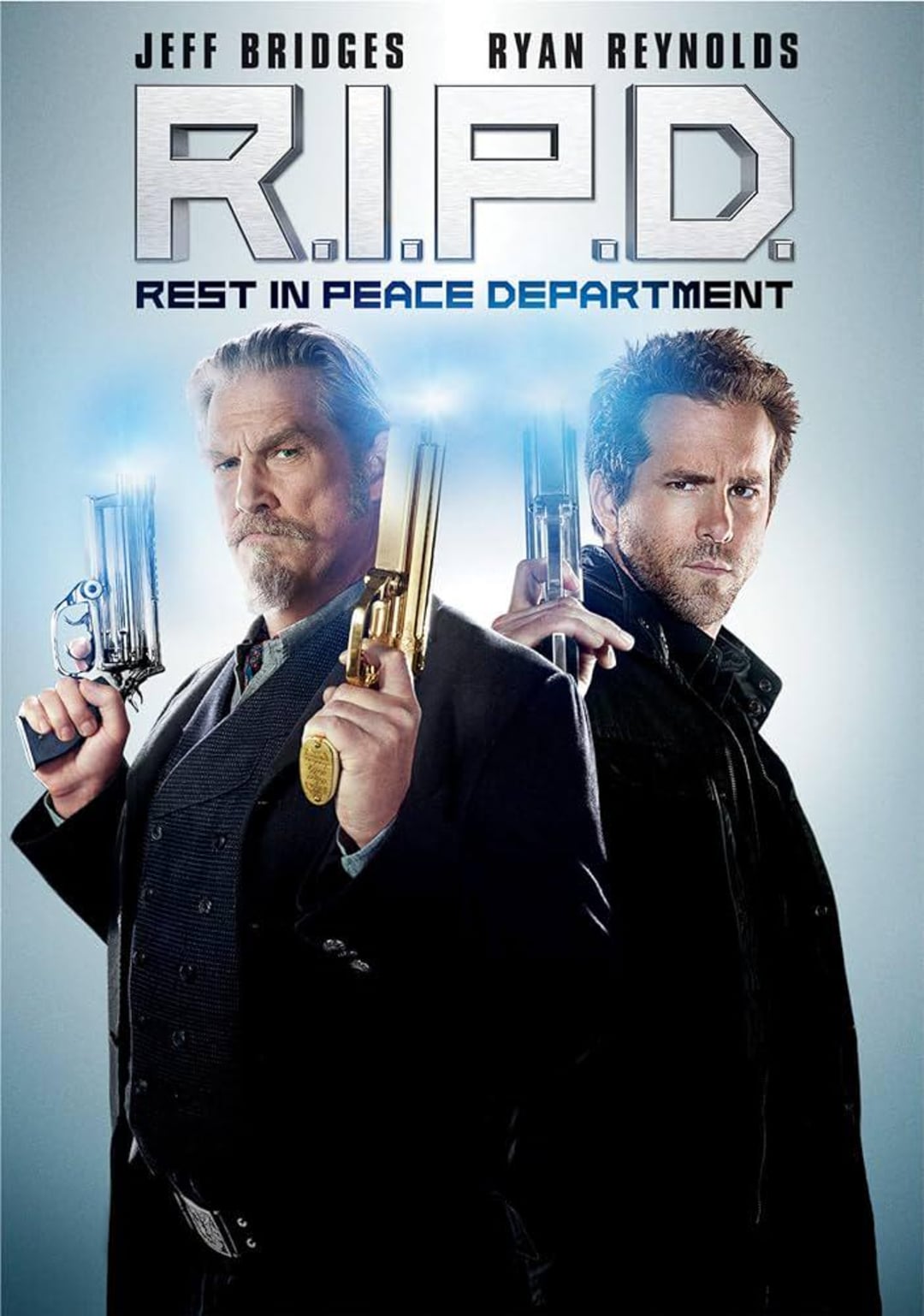 Two men stand back-to-back holding glowing guns. The text above them reads “JEFF BRIDGES RYAN REYNOLDS” and “R.I.P.D. REST IN PEACE DEPARTMENT.” The background is light blue and gray.
