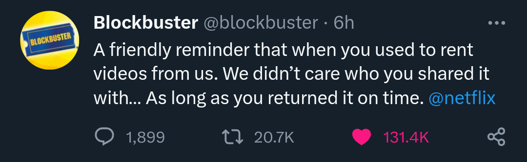 A tweet from Blockbuster reads: "A friendly reminder that when you used to rent videos from us. We didn't care who you shared it with... As long as you returned it on time. @netflix". The tweet has 1,899 replies, 20.7K retweets, and 131.4K likes.