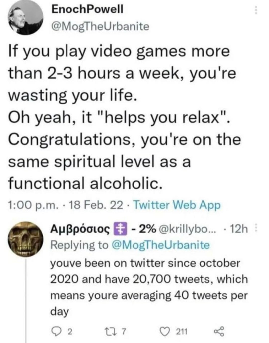 A tweet criticizes playing video games for more than 2-3 hours a week, comparing it to alcoholism. Another user responds, pointing out the first user's high tweet count averages 40 tweets per day.
