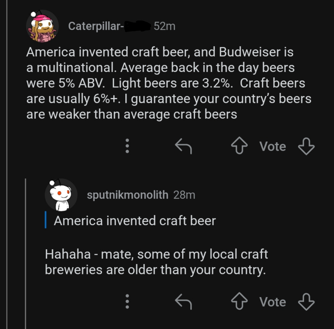 A Reddit thread shows one user claiming America invented craft beer and US beers have higher alcohol content, while another user responds, noting their local craft breweries are older than America.