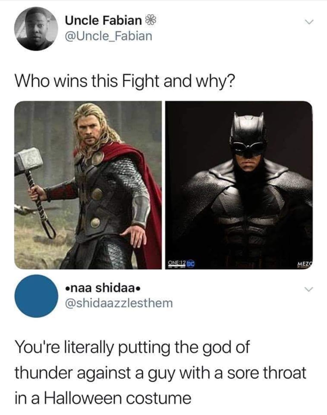 A Twitter exchange shows an image of Thor holding his hammer next to Batman. The reply jokes, “You’re literally putting the god of thunder against a guy with a sore throat in a Halloween costume.”