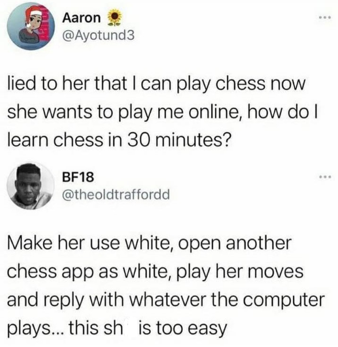 A Twitter exchange where one user asks how to quickly learn chess to play online, and another suggests making the opponent use white, copying her moves into another game, and using the opponent's responses as his own moves.