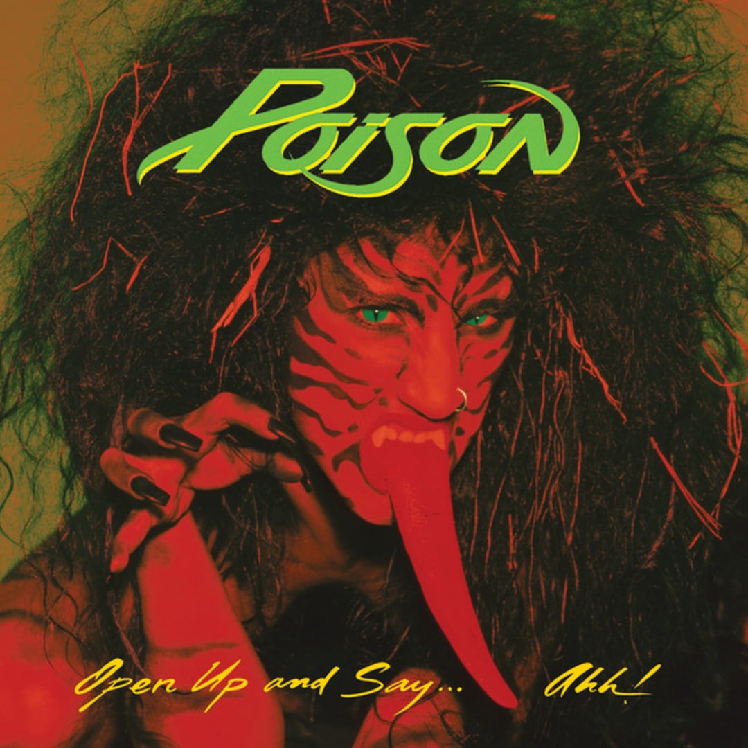 A person with wild black hair, dramatic red and black face paint, and a long red tongue poses on the cover of Poison's album "Open Up and Say... Ahh!" The album title and band name appear in bright green and yellow text.