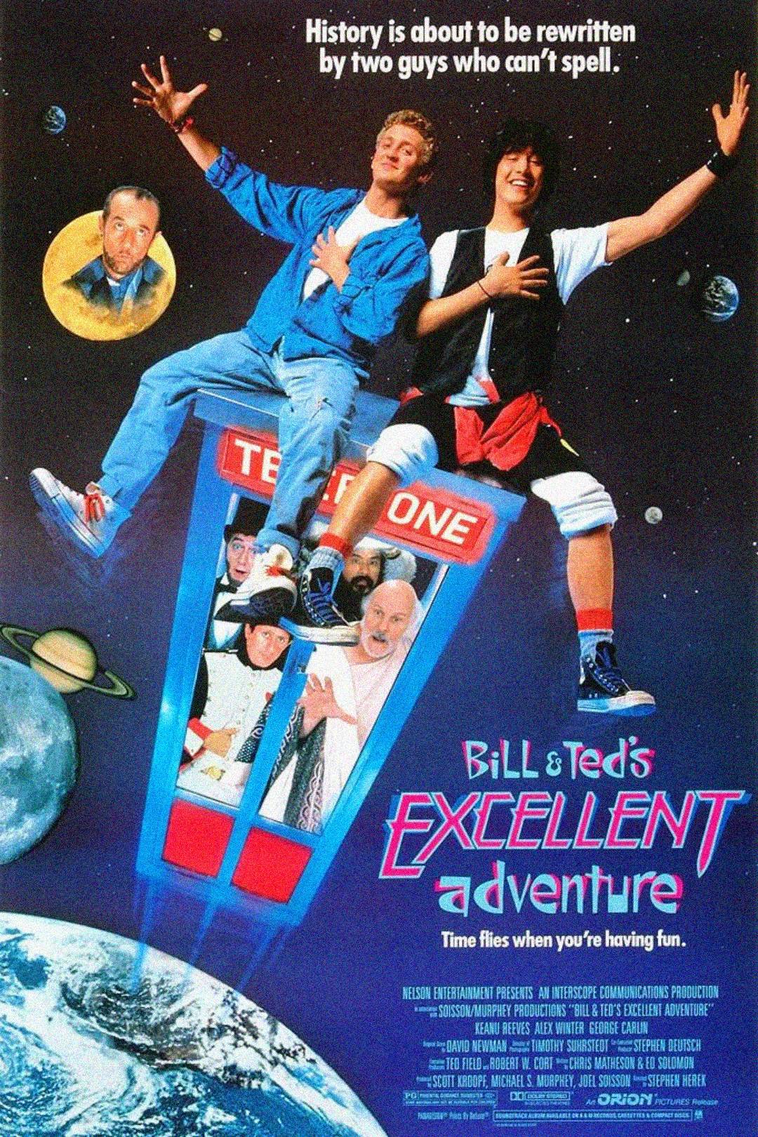 Poster for "Bill & Ted’s Excellent Adventure," showing two teens in a phone booth floating in space, surrounded by famous historical figures and planets, with the tagline “History is about to be rewritten by two guys who can’t spell.”
