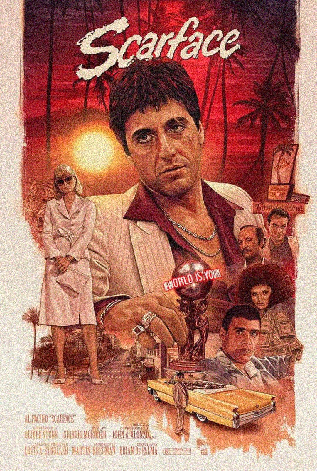 Movie poster for "Scarface" featuring a serious man in a suit and gold chain, a woman in white, palm trees, a sunset, a flamingo, a yellow car, and a globe with the phrase "The World Is Yours." Other characters appear in the background.