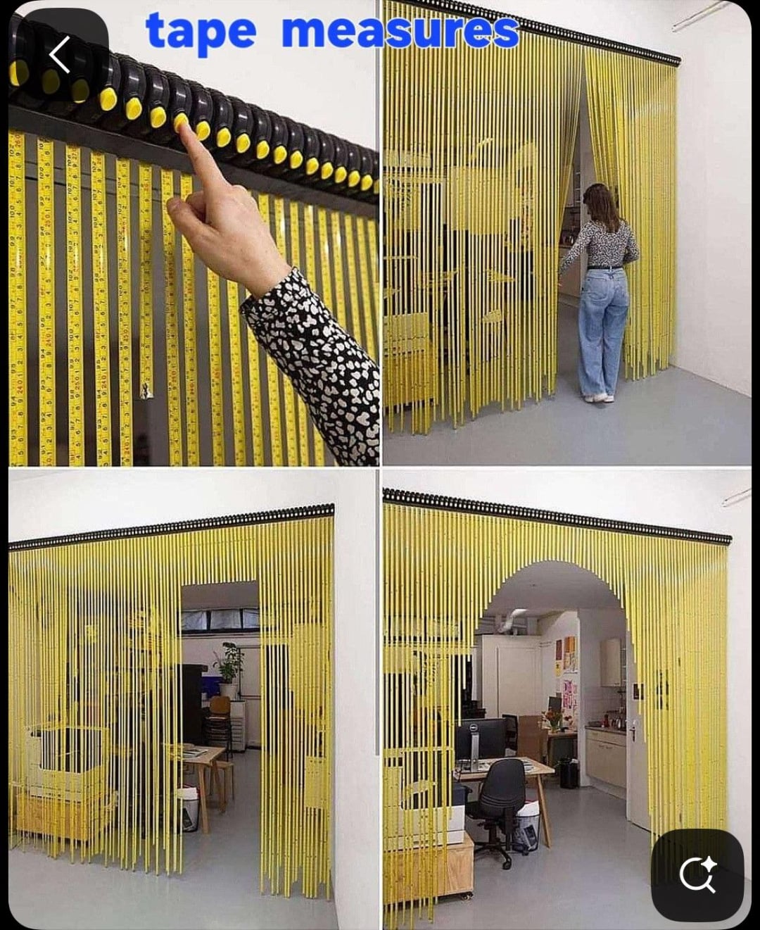 Four images show a doorway covered with hanging yellow tape measures instead of a curtain. A person is seen walking through in one image, and a hand points at the tapes in another. An office space is visible behind the doorway.