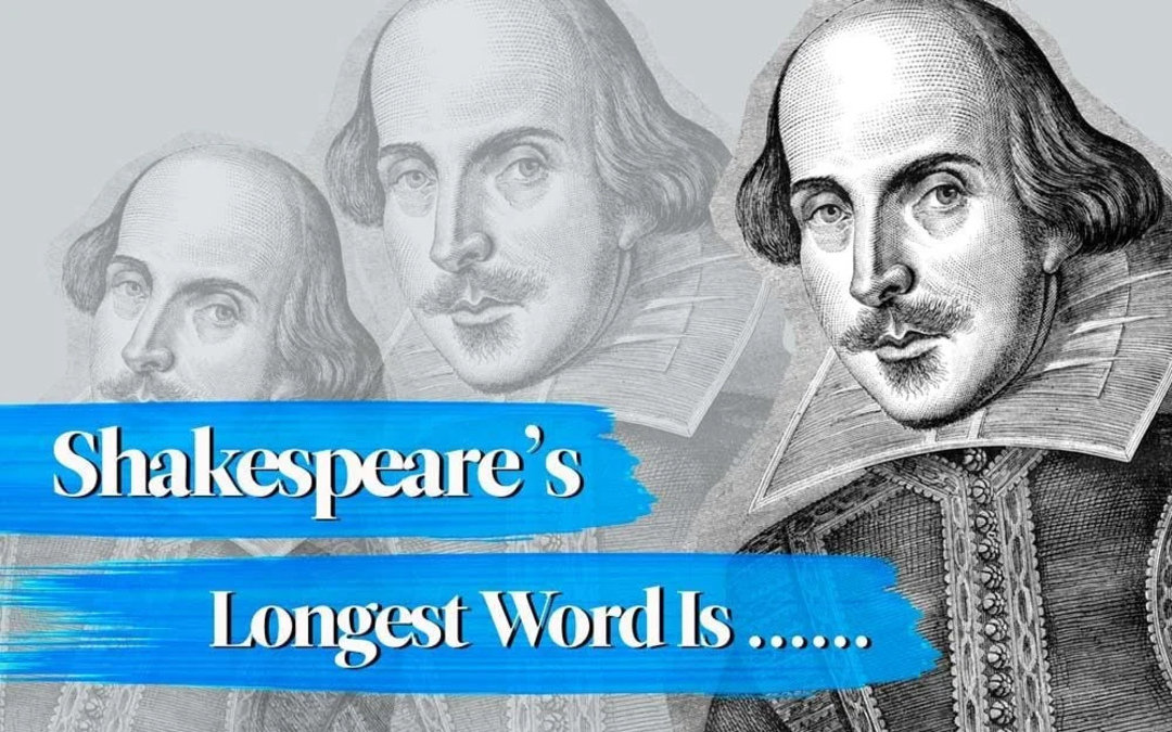 An illustrated portrait of William Shakespeare with the text “Shakespeare’s Longest Word Is……” overlaid on a blue paint stroke background.