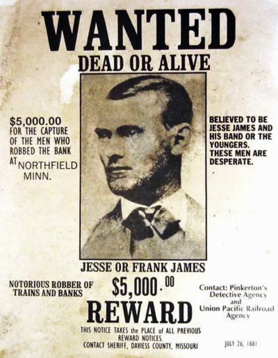 A vintage "Wanted" poster offering a $5,000 reward for the capture of Jesse or Frank James, described as notorious robbers, with a black-and-white portrait and text warning they are desperate and dangerous.