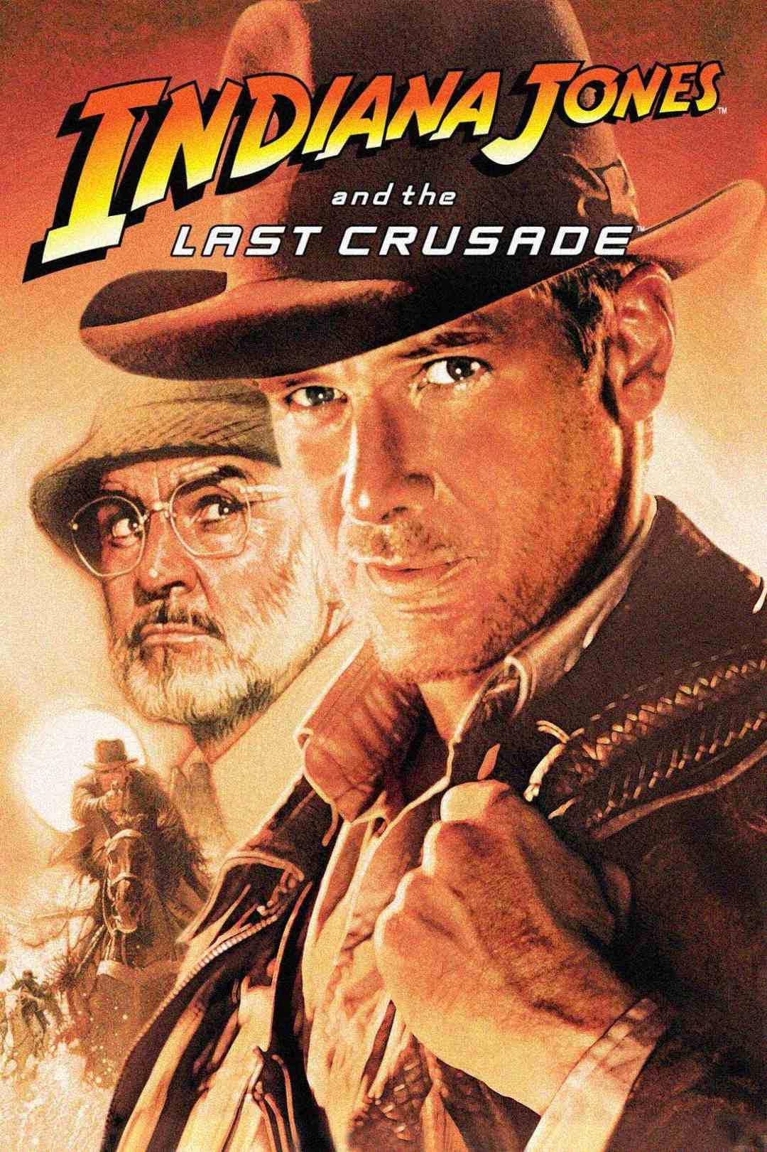 Movie poster for "Indiana Jones and the Last Crusade" featuring a close-up of a determined man in a hat and jacket, an older man with glasses and a hat, and two figures riding horses in the background.