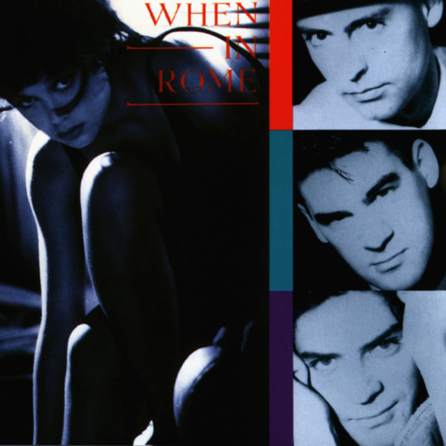 Album cover for "When in Rome" featuring a woman sitting in shadowy blue lighting on the left, and three men’s faces in black-and-white on the right; red text at the top reads "WHEN IN ROME.