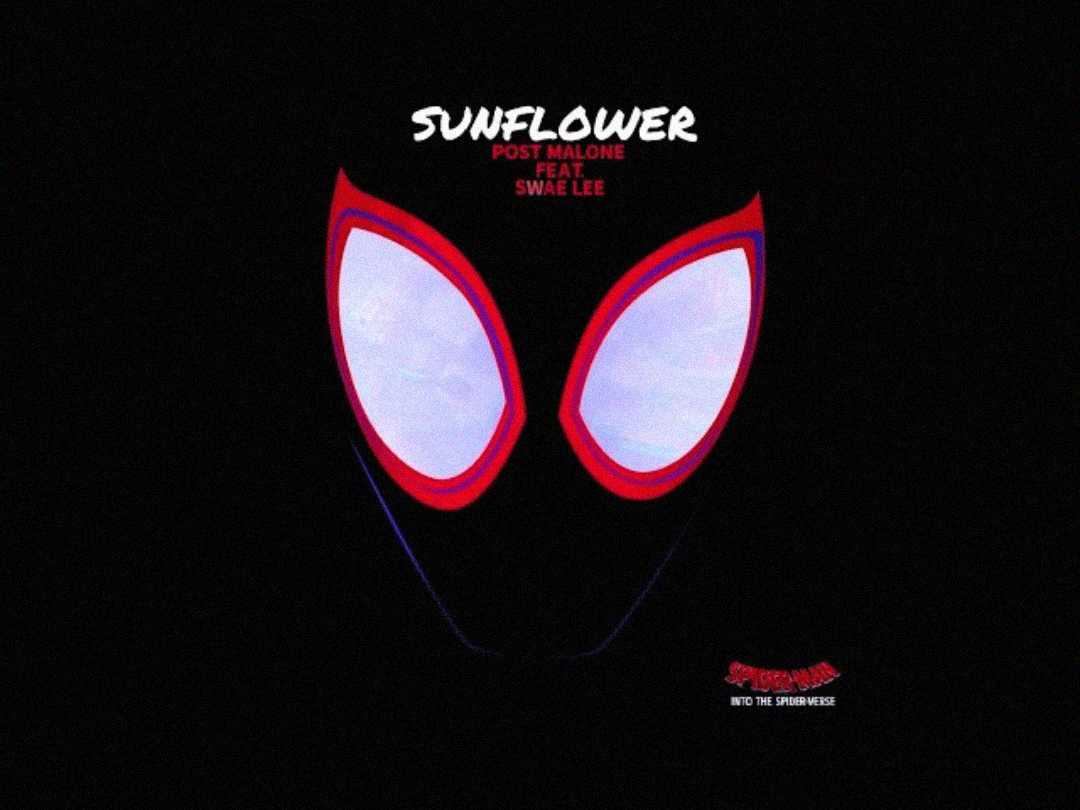 Minimalist artwork showing the masked face of Spider-Man with large white eyes on a black background. "Sunflower Post Malone feat. Swae Lee" is written above, referencing the "Spider-Man: Into the Spider-Verse" soundtrack.