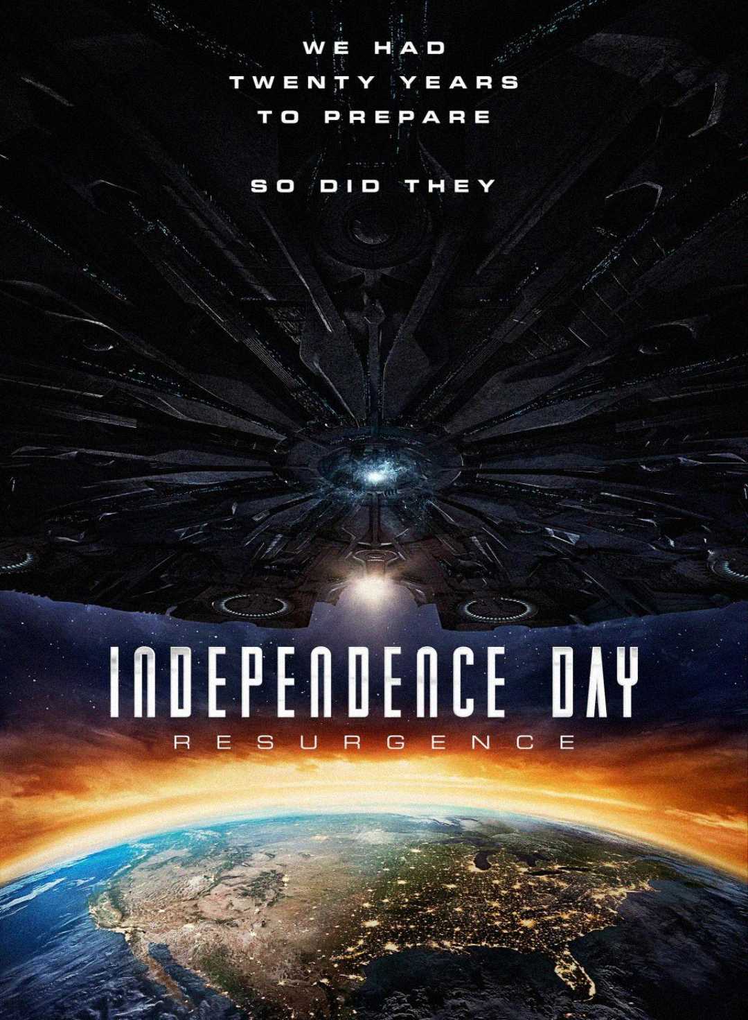 A massive alien spaceship hovers above Earth, casting a shadow over the planet. Text reads, "We had twenty years to prepare, so did they," above the title "Independence Day: Resurgence.