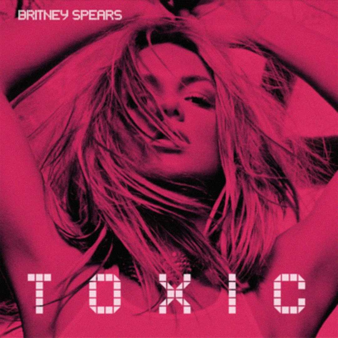 A stylized, pink-tinted image of a woman with tousled hair, arms raised, and eyes half-closed. The text "Britney Spears" is at the top left and "TOXIC" is in bold letters at the bottom.