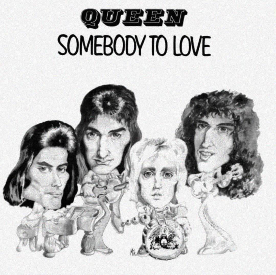 Black-and-white caricature illustration of four men, each with stylized hair and facial features, standing with musical instruments. Above them, text reads "Queen Somebody To Love" in bold, capital letters.