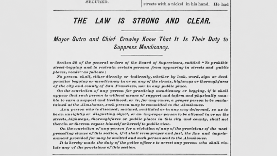 A black-and-white newspaper clipping with the bold headline: "THE LAW IS STRONG AND CLEAR." Subheadings address Mayor Sutro and Chief Crowley's duty to suppress begging, followed by legal details on prohibiting street begging.