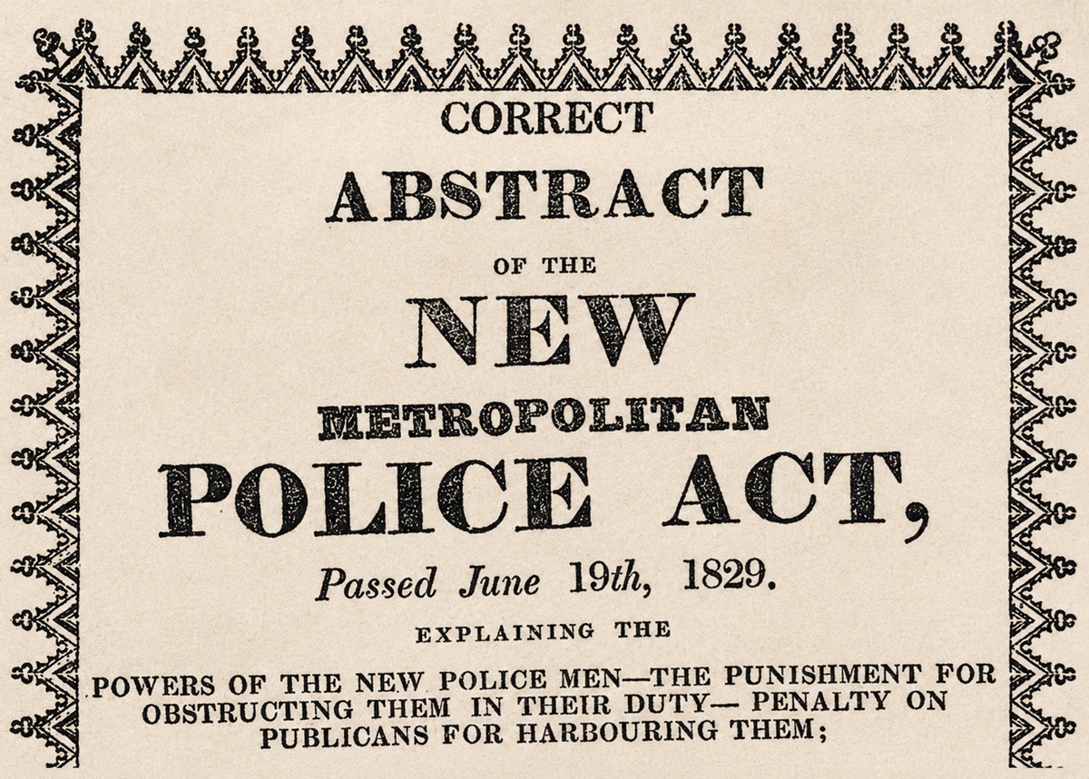 A vintage document titled "Correct Abstract of the New Metropolitan Police Act, Passed June 19th, 1829," bordered with a decorative pattern, explains police powers and related penalties.