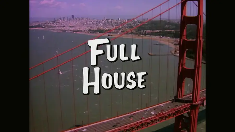 A view of the Golden Gate Bridge in San Francisco with the words "Full House" in bold, white letters over the image, referencing the opening sequence of the TV show.