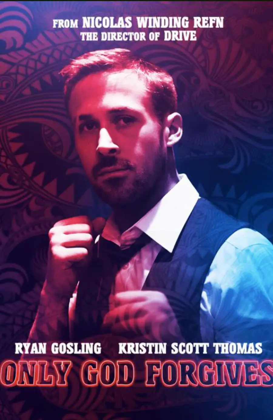 Poster for the film "Only God Forgives," featuring Ryan Gosling in a suit with a serious expression, set against a dark, ornate background with pink and purple lighting. Text includes the actors' names and movie title.