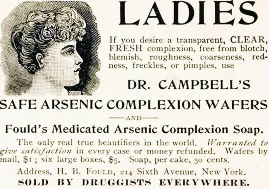 A vintage advertisement featuring a sketch of a woman's face promotes Dr. Campbell's Safe Arsenic Complexion Wafers and Fould’s Arsenic Complexion Soap for clear, fresh skin. Text details product benefits and pricing.