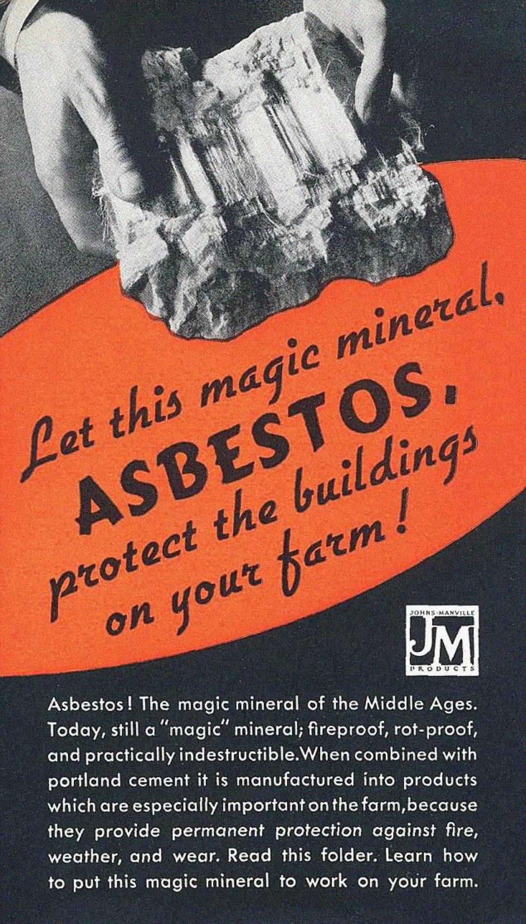 A vintage advertisement features bold red and black text promoting asbestos as a “magic mineral” for protecting farm buildings, with an image of a hand holding a chunk of asbestos above the ad copy.