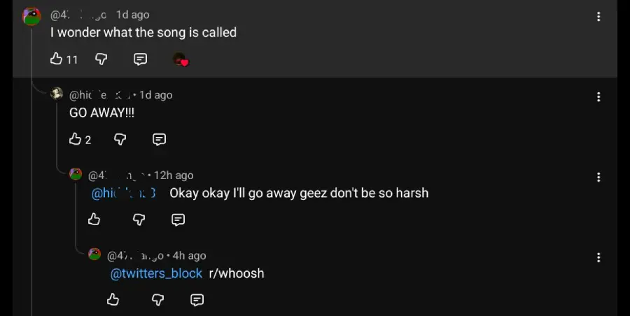 YouTube comment thread where one user asks about a song, another yells "GO AWAY!!!", and the first responds they'll leave. A third user posts "r/whoosh". The conversation is on a dark-themed interface.