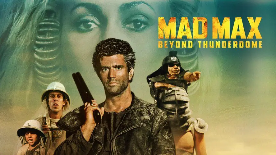 A rugged man holding a weapon stands in front of a dramatic desert scene, with bold "Mad Max Beyond Thunderdome" text and other intense characters in the background.