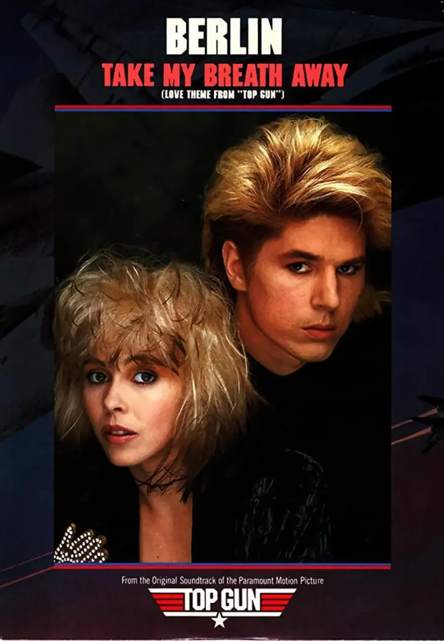 A poster for Berlin's "Take My Breath Away" shows two people with 1980s hairstyles and serious expressions. The text references "Top Gun" with a logo at the bottom. The image uses dark, dramatic colors.
