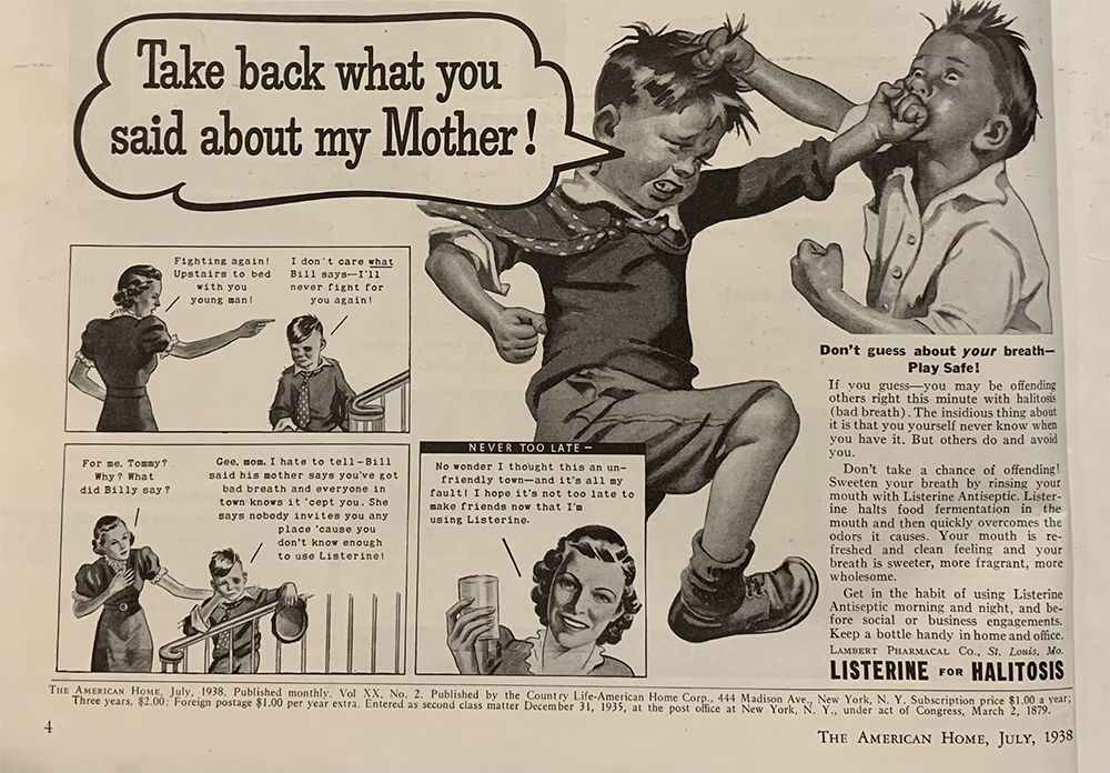 Vintage 1938 Listerine ad shows a boy shouting “Take back what you said about my mother!” with worried kids nearby, and smaller images of a boy covering his mouth, and a girl smiling while using Listerine.