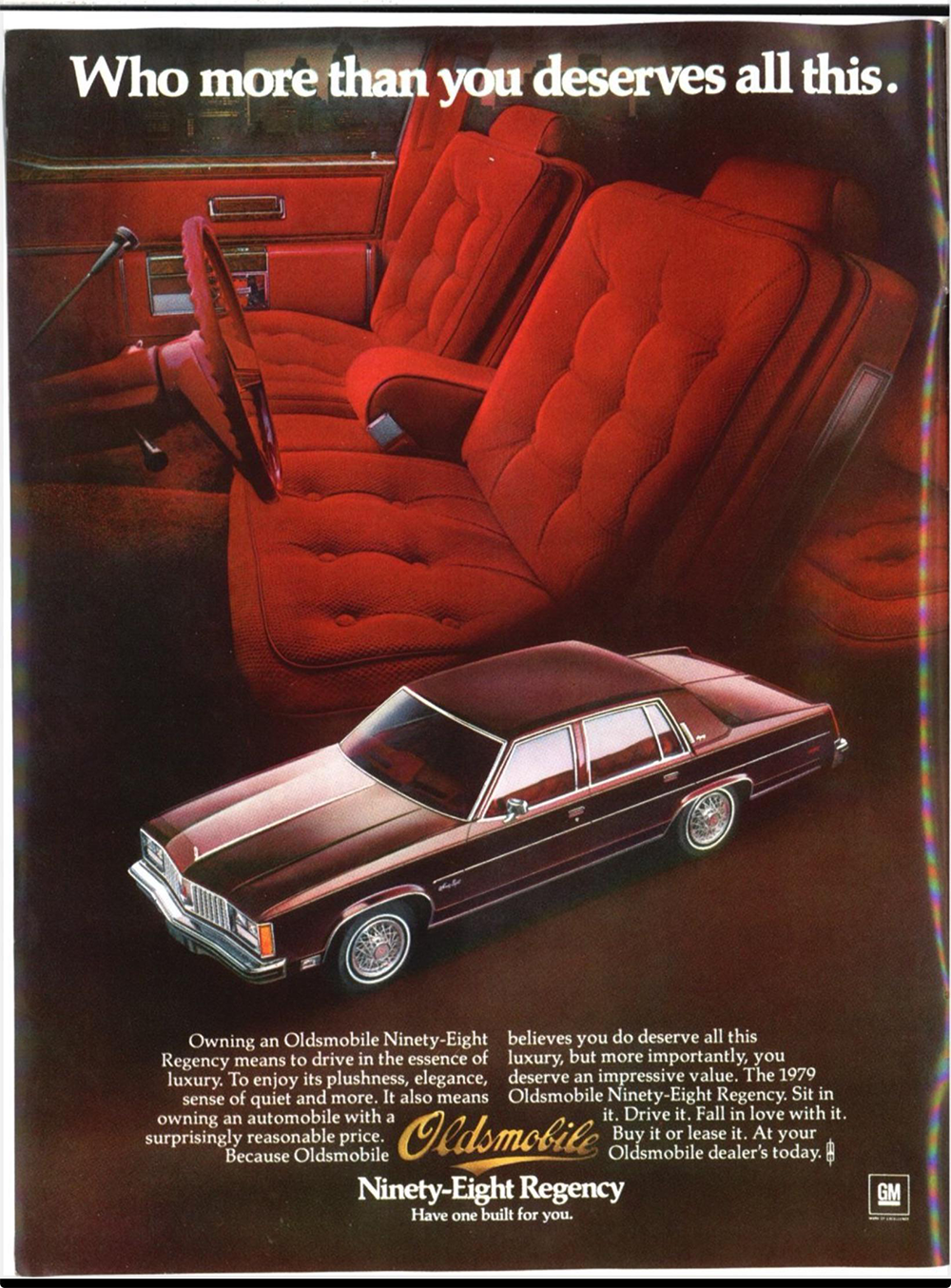 A vintage ad shows a red cushioned car interior above a shiny maroon Oldsmobile Ninety-Eight Regency, with bold white text reading, “Who more than you deserves all this.”