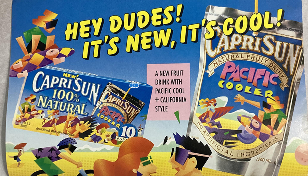 Colorful vintage Capri Sun ad with bold yellow text saying, “HEY DUDES! IT’S NEW, IT’S COOL!” showing two Capri Sun Pacific Cooler packs and geometric shapes below.