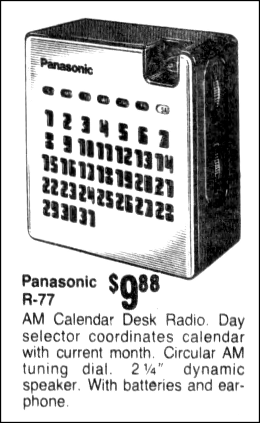 Black-and-white ad showing a Panasonic R-77 AM calendar desk radio with a numbered calendar grid. Price: $9.88. Description notes features like a day selector, circular AM dial, speaker, batteries, and earphone.